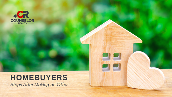 Steps After an Offer - Buy a Home - Counselor Realty