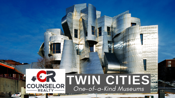 One-of-a-Kind Museums - Twin Cities - Counselor Realty